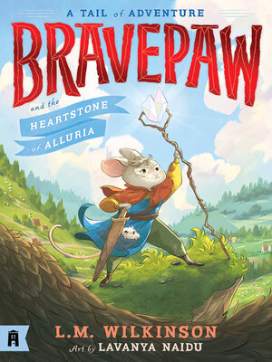 cover image of Bravepaw and the Heartstone of Alluria